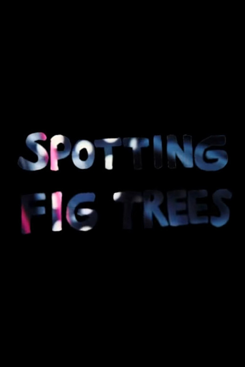 Spotting Fig trees (2020) poster