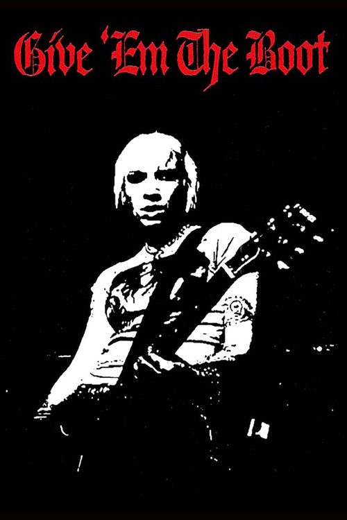 Give 'Em The Boot (2005) poster
