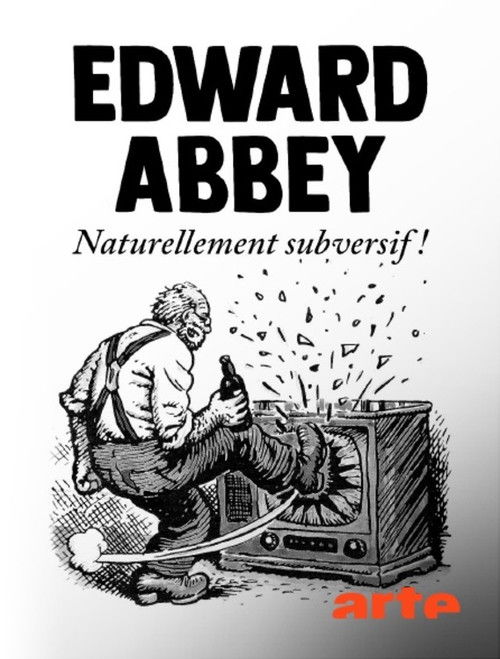 Edward Abbey, naturellement subversif ! (2025) poster
