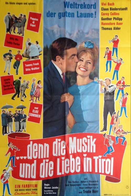 … denn die Musik und die Liebe in Tirol (1963) poster