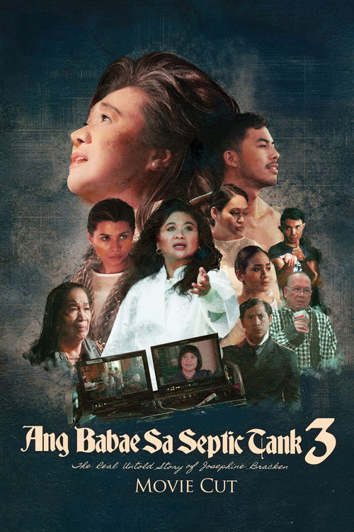 Ang Babae sa Septic Tank 3: The Real Untold Story of Josephine Bracken (Movie Cut) (2019) poster