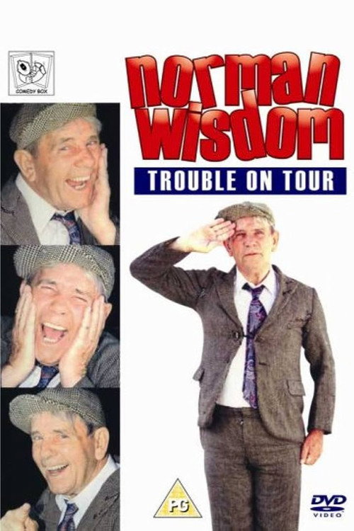 Norman Wisdom: Trouble On Tour (2008) poster
