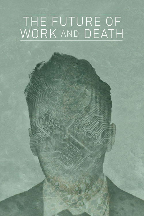 The Future of Work and Death (2016) poster