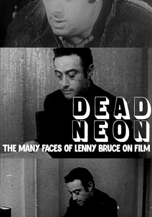 Dead Neon: The Many Faces of Lenny Bruce on Film (2023) poster