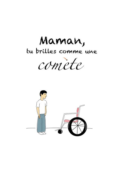 Maman, tu brilles comme une comète (2024) poster