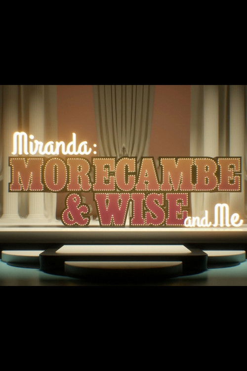 Miranda:  Morecambe & Wise and Me (2017) poster
