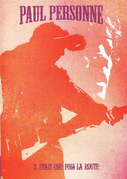 Paul Personne - Il Etait Une Fois La Route (2007) poster
