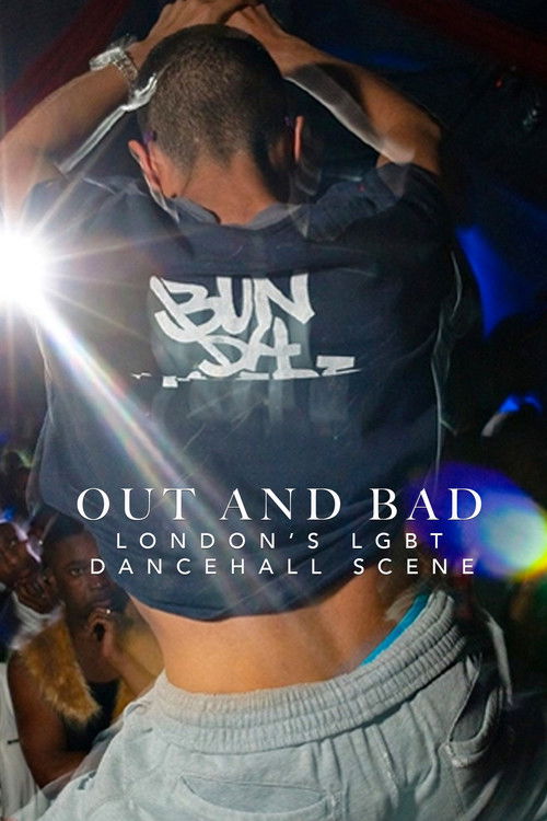 Out and Bad: London's LGBT Dancehall Scene (2015) poster