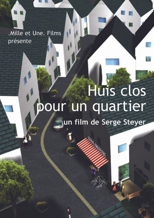 Huis clos pour un quartier poster