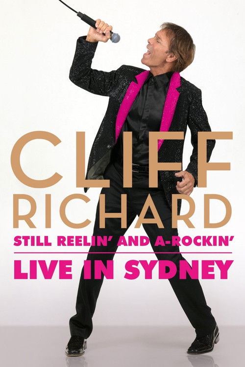 Cliff Richard Still Reelin' and A-Rockin' - Live at Sydney Opera House (2013) poster
