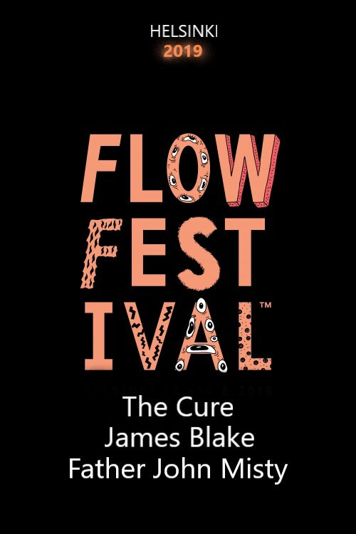 The Cure, James Blake, Father John Misty - Flow Festival 2019 (2019) poster