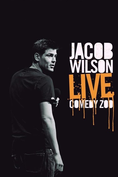 Jacob Wilson - Live Comedy Zoo (2010) poster