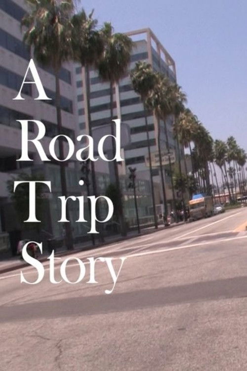 A Road Trip Story (2013) poster