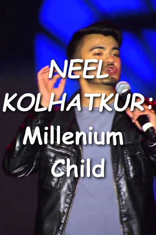 Neel Kolhatkur - Millennium Child (2017) poster