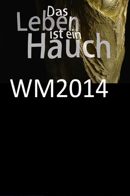 Das Leben ist ein Hauch (2014) poster