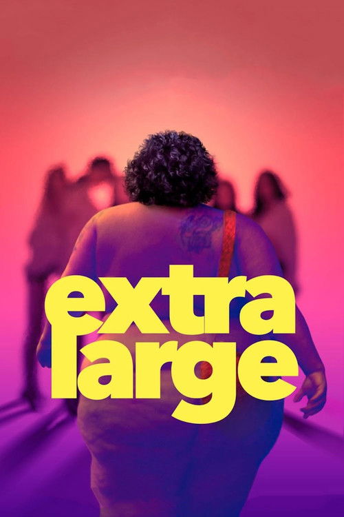 Extra Large (2022) poster