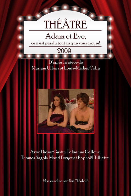 Adam et Eve, ce n’est pas du tout ce que vous croyez! (2009) poster