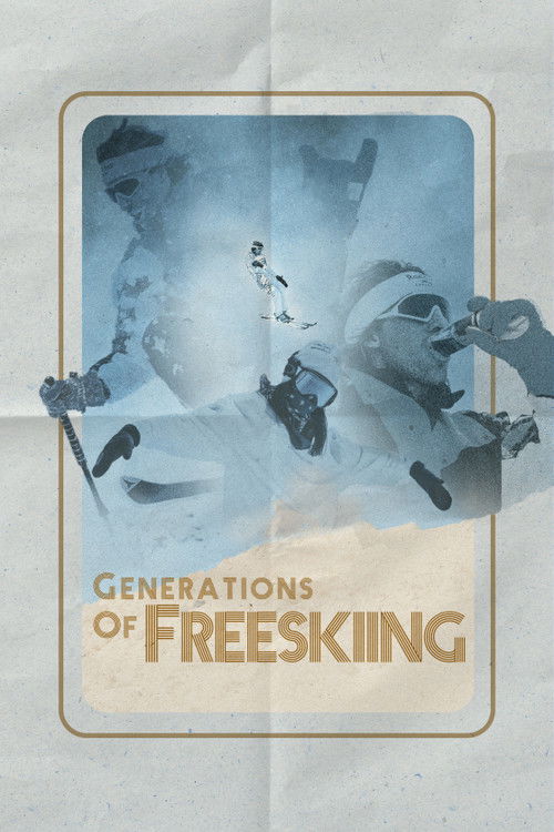Generations of Freeskiing (2017) poster