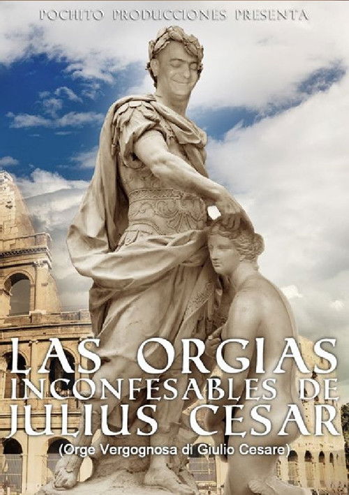 Las Orgias Inconfesables de Julius Cesar (2017) poster