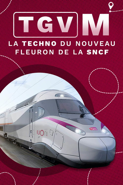 TGV M : La Techno du nouveau fleuron de la SNCF (2023) poster