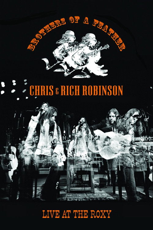 Chris & Rich Robinson: Brothers of a Feather - Live at the Roxy (2007) poster