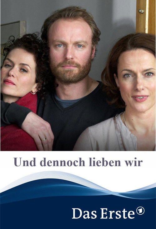 Und dennoch lieben wir (2011) poster