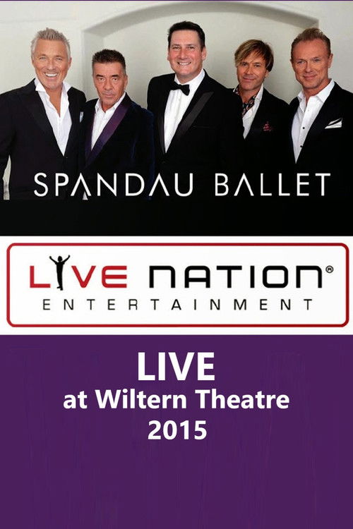 Spandau Ballet - LIVE at Wiltern Theatre (2015) poster