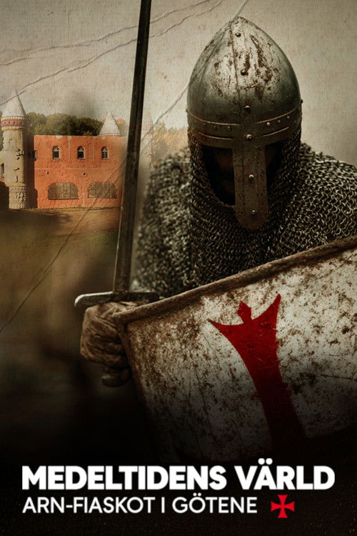 Medeltidens värld - Arn-fiaskot i Götene (2025) poster