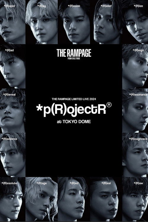 THE RAMPAGE LIMITED LIVE 2024 *p(R)ojectR® at TOKYO DOME (2025) poster