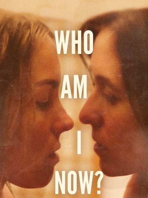 Who Am I Now? (2021) poster