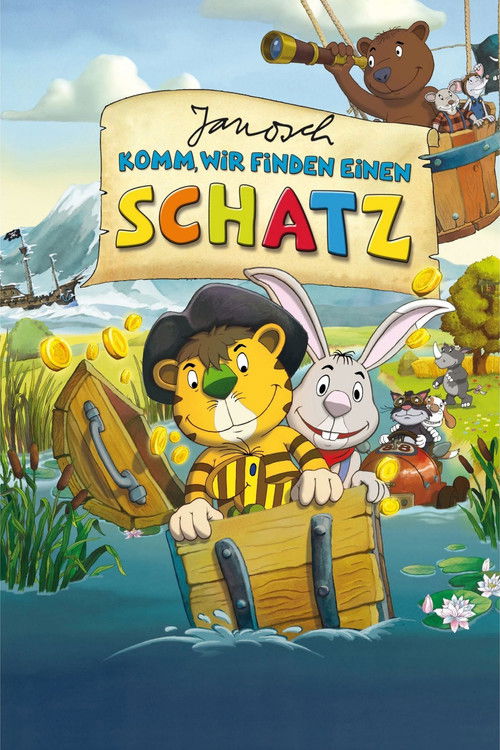 Janosch – Komm, wir finden einen Schatz (2012) poster