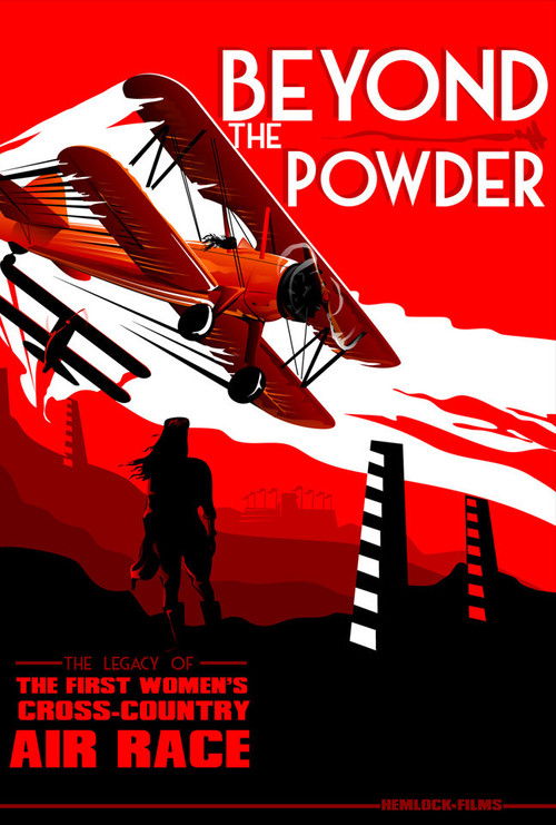 Beyond the Powder: The Legacy of the First Women's Cross-Country Air Race (2015) poster