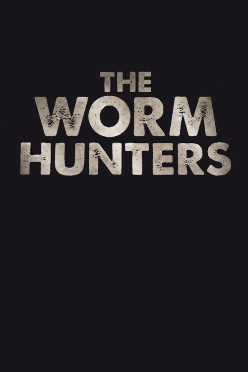 The Worm Hunters (2011) poster