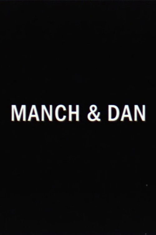 Manch & Dan (2019) poster