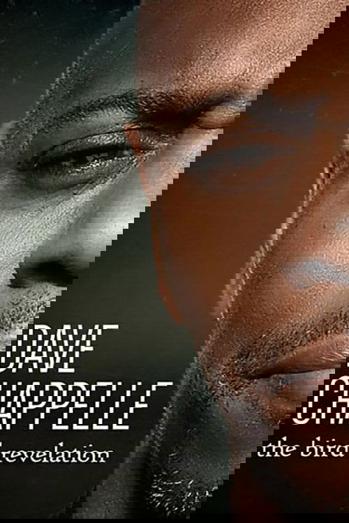 Dave Chappelle: The Bird Revelation (2017) poster