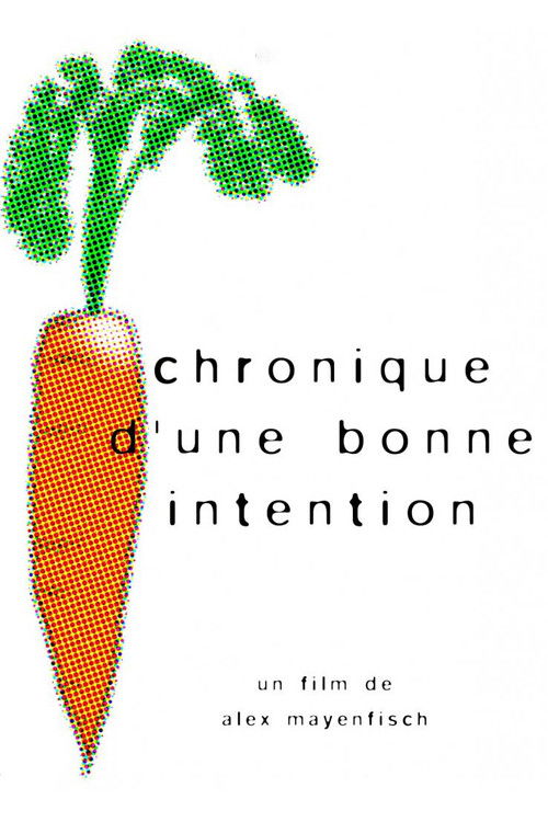 Chronique d'une bonne intention (2000) poster