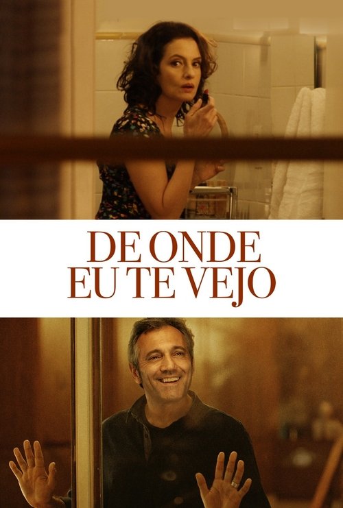 De Onde Eu Te Vejo (2015) poster