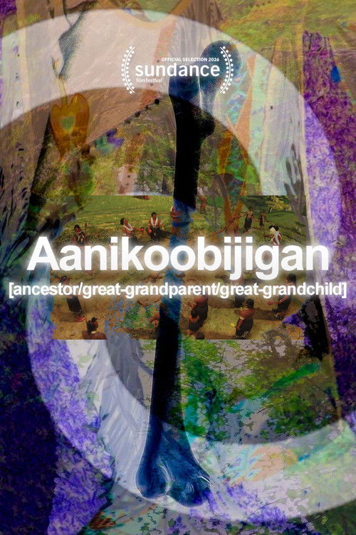 Aanikoobijigan [ancestor/great-grandparent/great-grandchild] (2026) poster