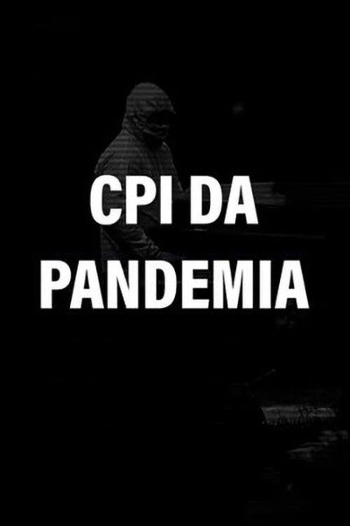 CPI da Pandemia (2021) poster