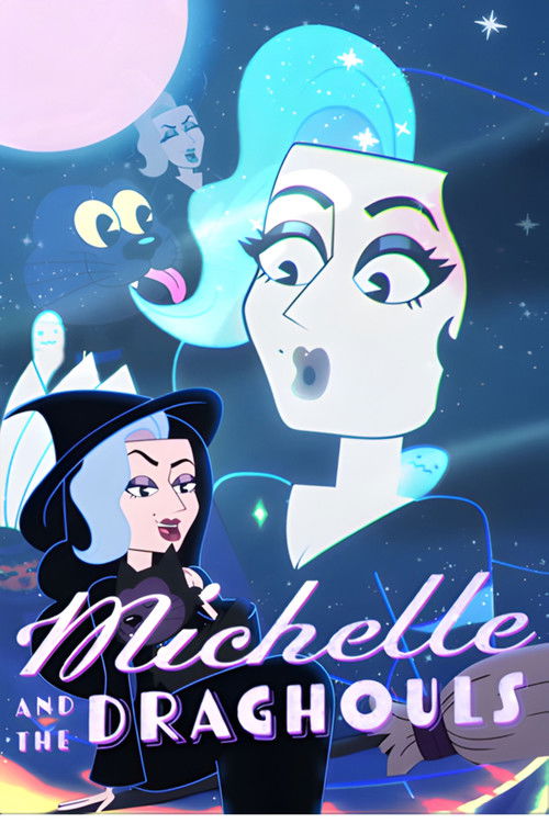 Michelle & The Draghouls (2024) poster