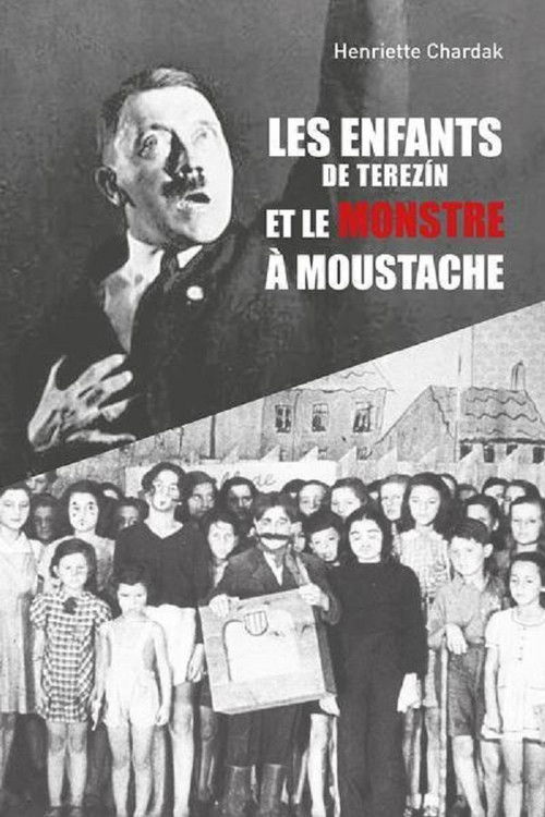Les Enfants de Terezin et le Monstre à Moustache (2019) poster