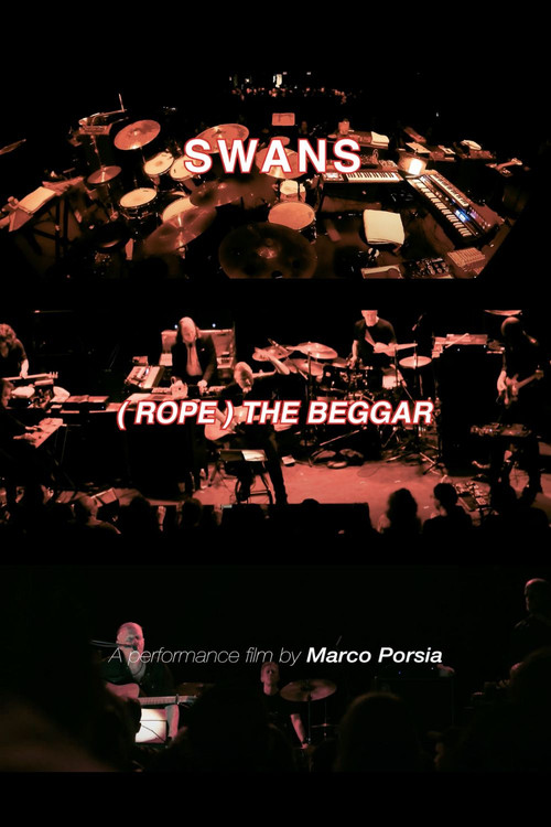Swans: (Rope) The Beggar (Live 2024) (2025) poster