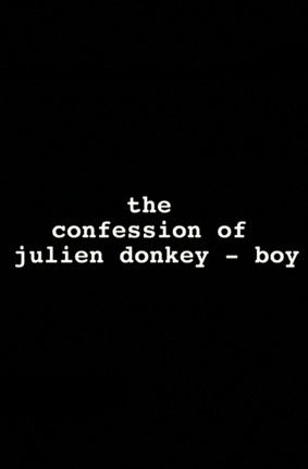 The Confession of Julien Donkey-Boy (1999) poster