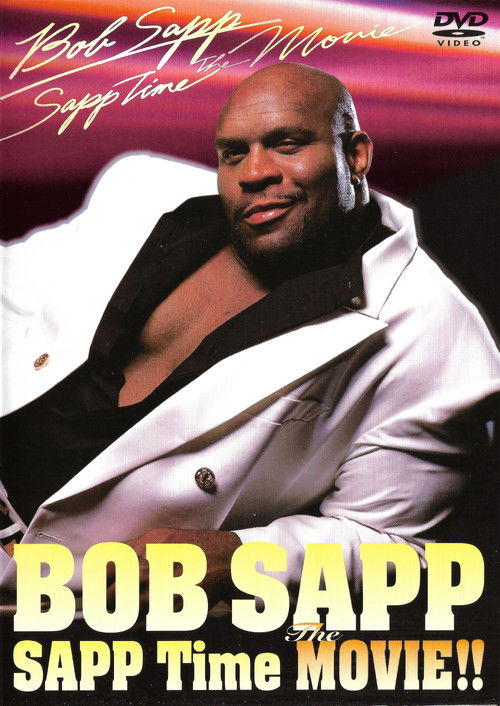 Bob Sapp: Sapp Time The Movie! (2003) poster
