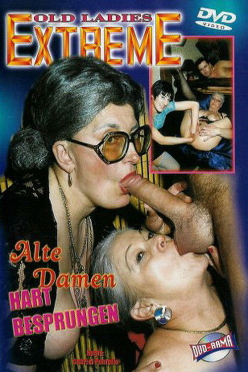Old Ladies Extreme: Alte Damen Hart Besprungen (1997) poster
