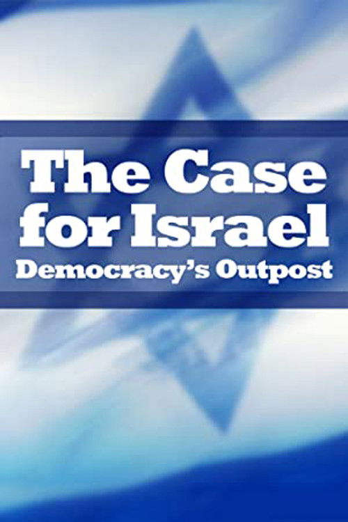 The Case for Israel: Democracy's Outpost (2009) poster