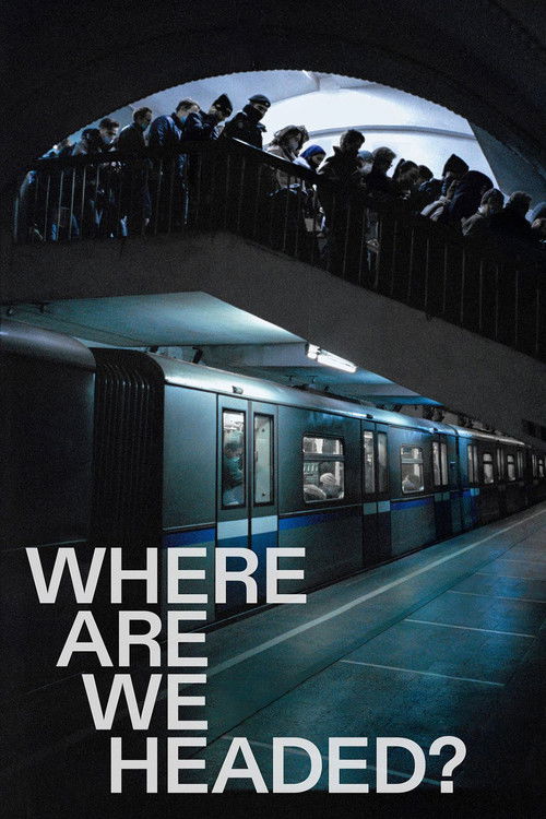 Where Are We Headed? (2021) poster
