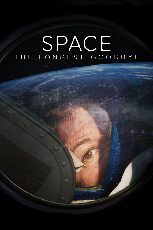 Space: The Longest Goodbye (2024) poster