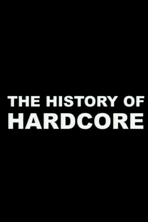 The History of Hardcore (2002) poster