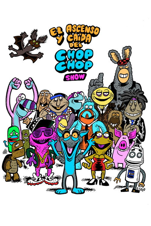 El ascenso y caída del Chop Chop Show (2022) poster